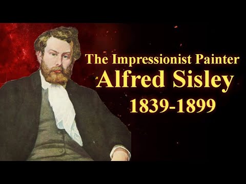 The French British Impressionist Painter  Alfred Sisley  The Impressionist Artist Documentary