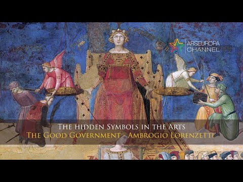Symbology of the Good Government  Ambrogio Lorenzetti  The hidden Symbols in the Arts
