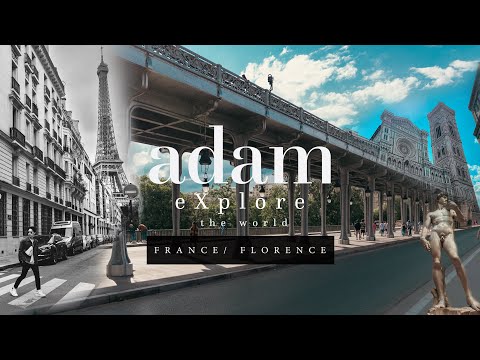 adam eXplore the world  EP02  FRANCE FLORENCE