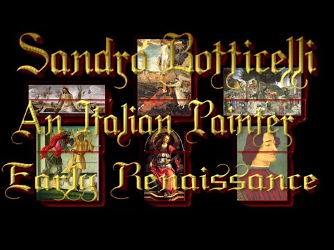 Sandro Botticelli An Italian Painter  Early Renaissance