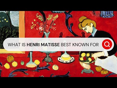 What Is Henri Matisse Best Known For I Behind the Masterpiece
