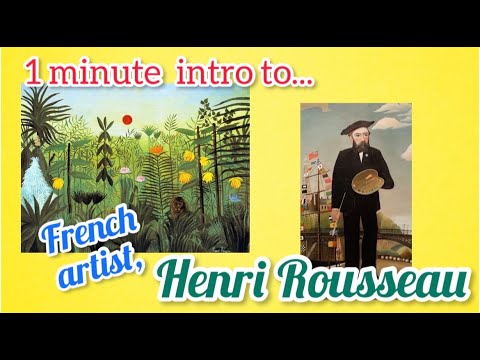 All about Henri Rousseau  1 Minute Art Lesson Intro