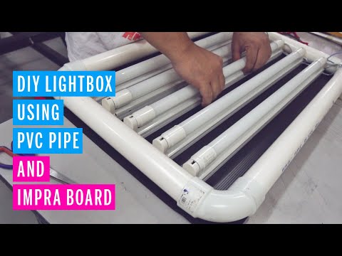 Diy Lightbox Using PVC Pipe And Impra Board For Screen Printing Purpose