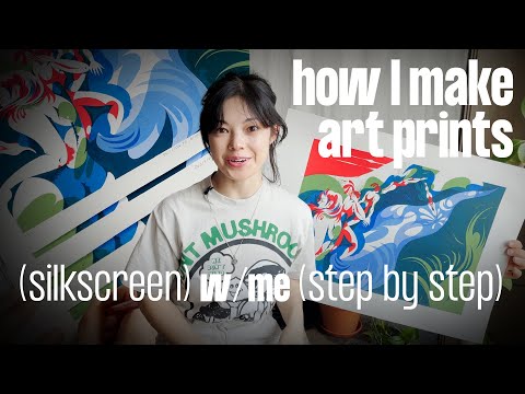 How to SCREENPRINT Your Art  my silkscreen print process