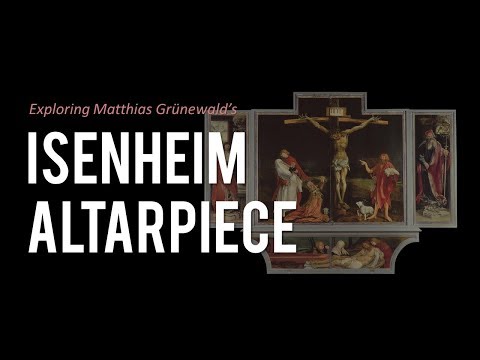 Isenheim Altarpiece by Matthias Grnewald brief overview