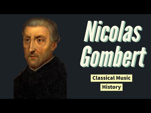 Nicolas Gombert  Classical Music History 16  Renaissance Period