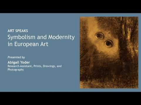 Art Speaks Symbolism and Modernity in European Art